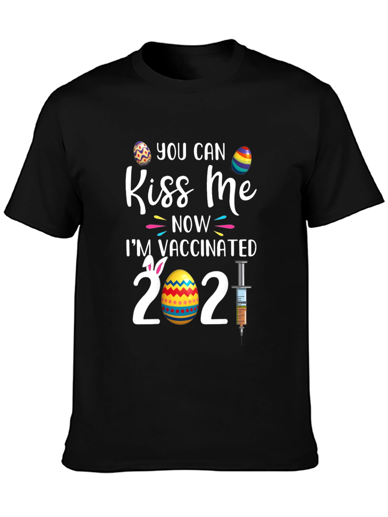 Kiss Me Im Vaccinated 2021 Easter T-Shirt