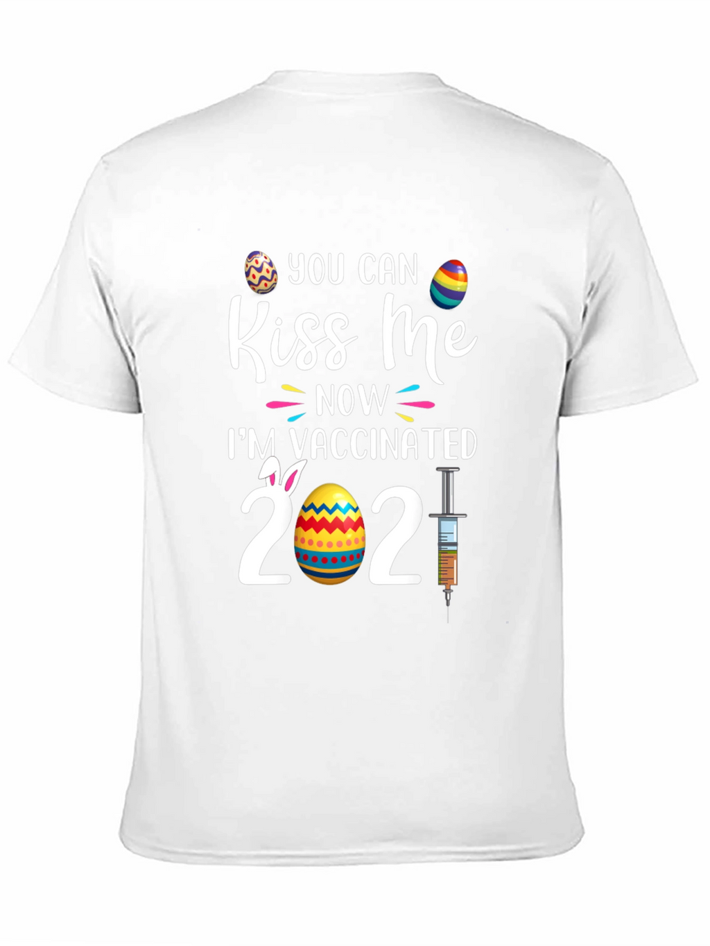 Kiss Me Im Vaccinated 2021 Easter T-Shirt