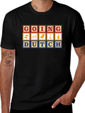 Going Dutch Novelty Graphic T-Shirt