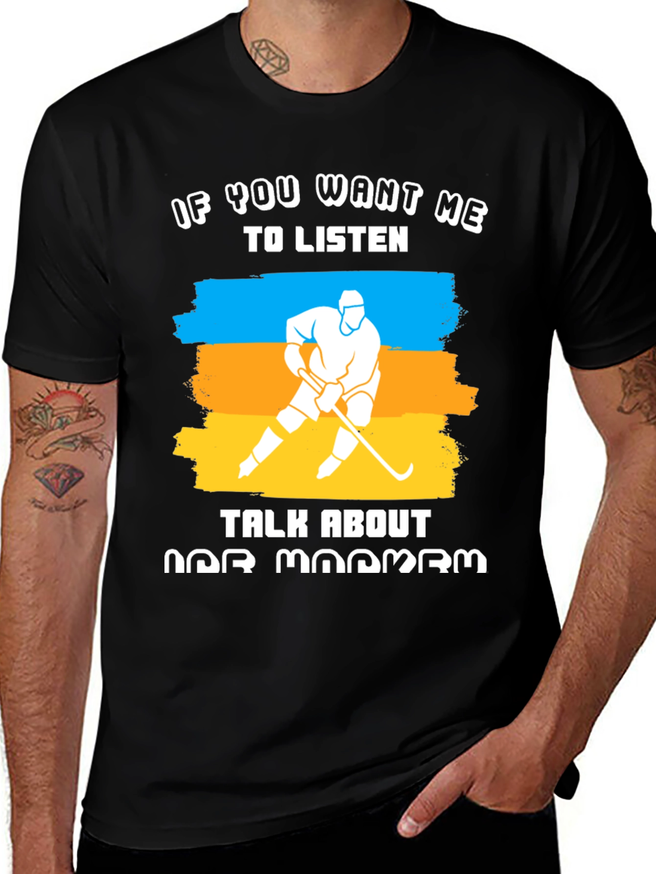 Hockey Fan T-Shirt: If You Want Me To Listen