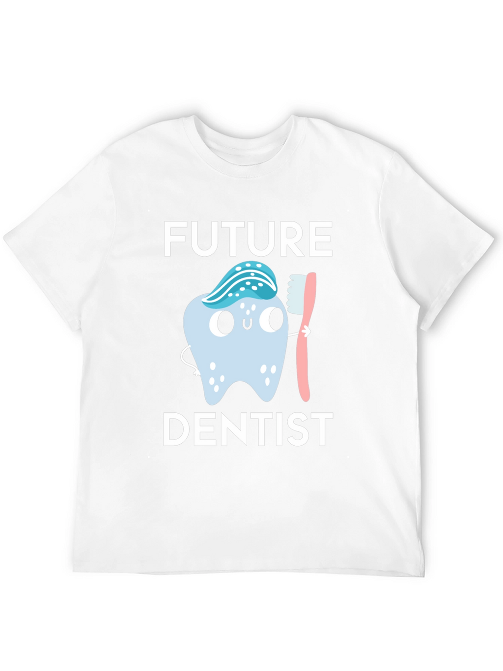 Future Dentist T-Shirt - Cute Tooth Design