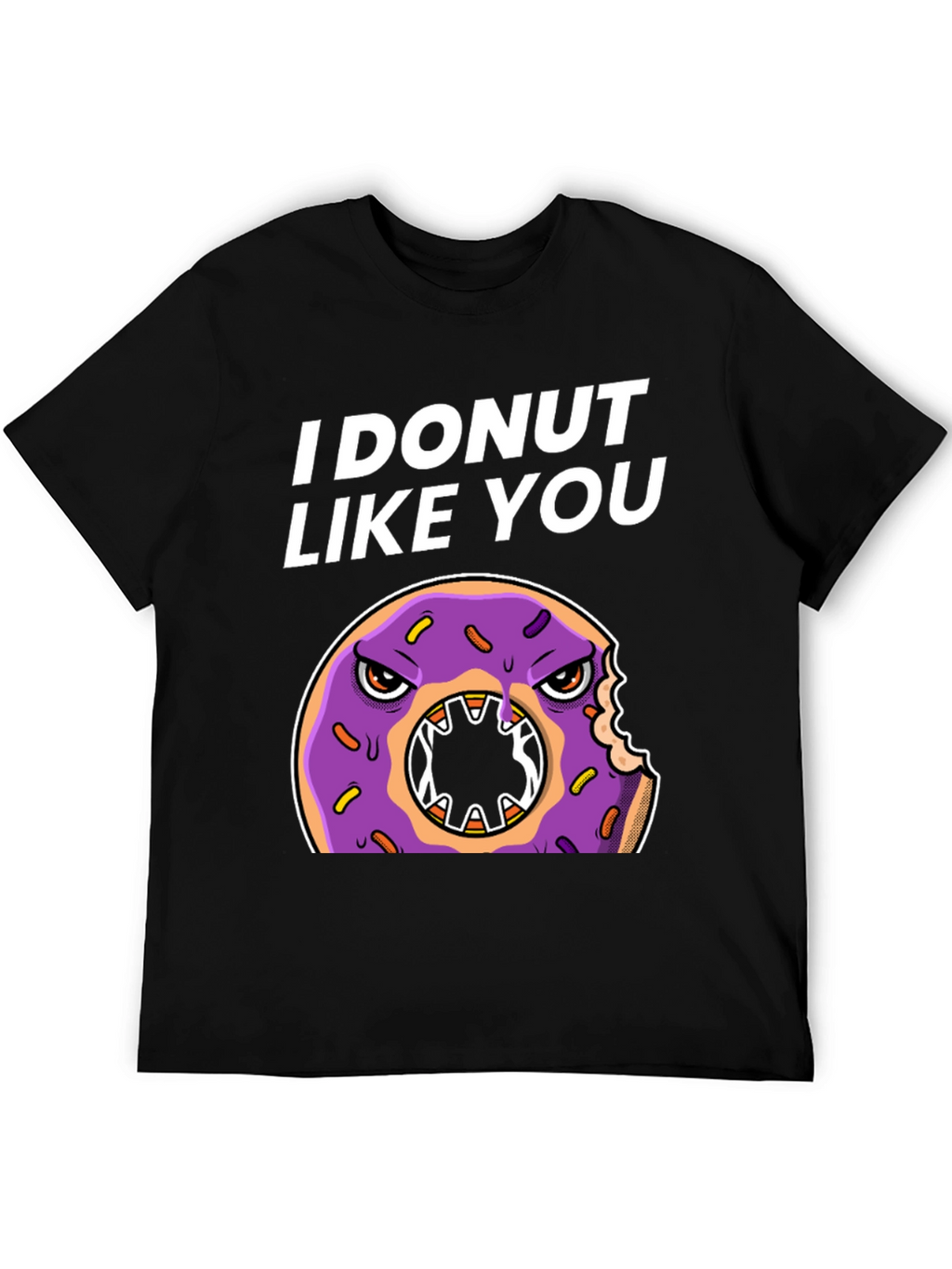 I Donut Like You T-Shirt Funny Graphic Tee