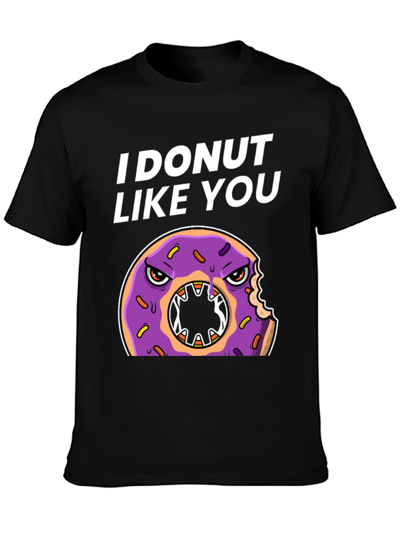I Donut Like You T-Shirt Funny Graphic Tee