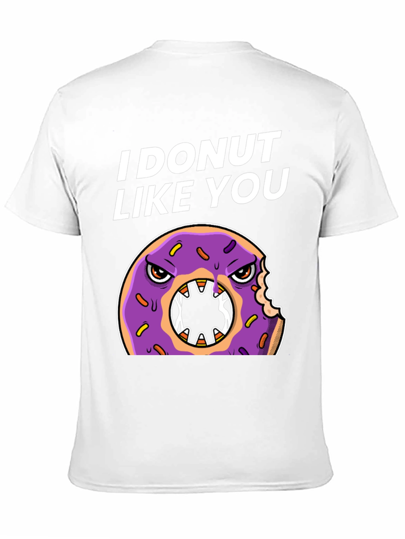 I Donut Like You T-Shirt Funny Graphic Tee