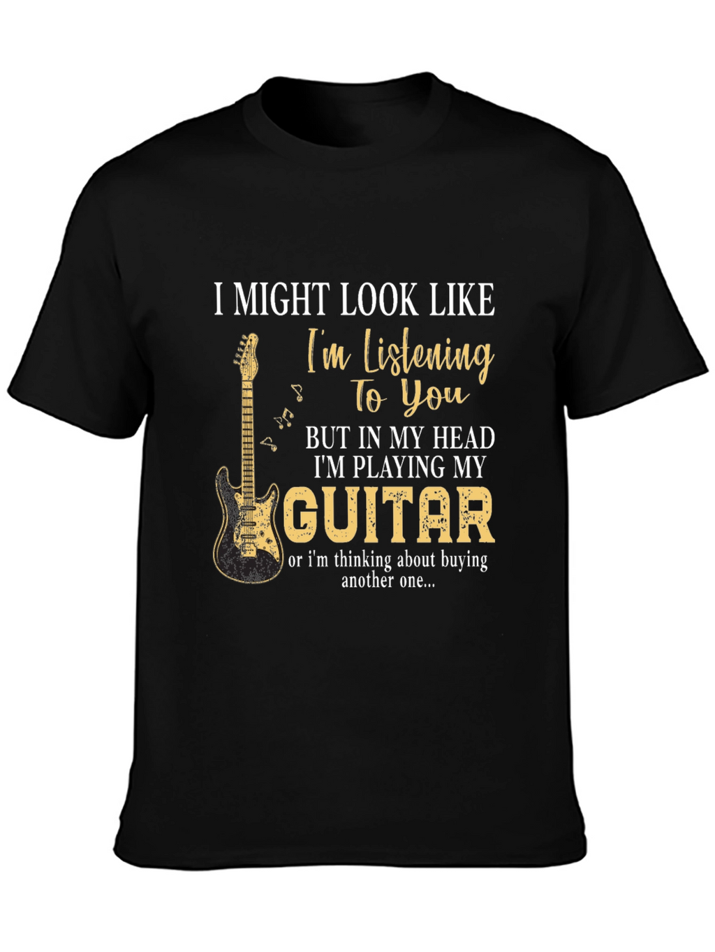 Im Playing My Guitar T-Shirt