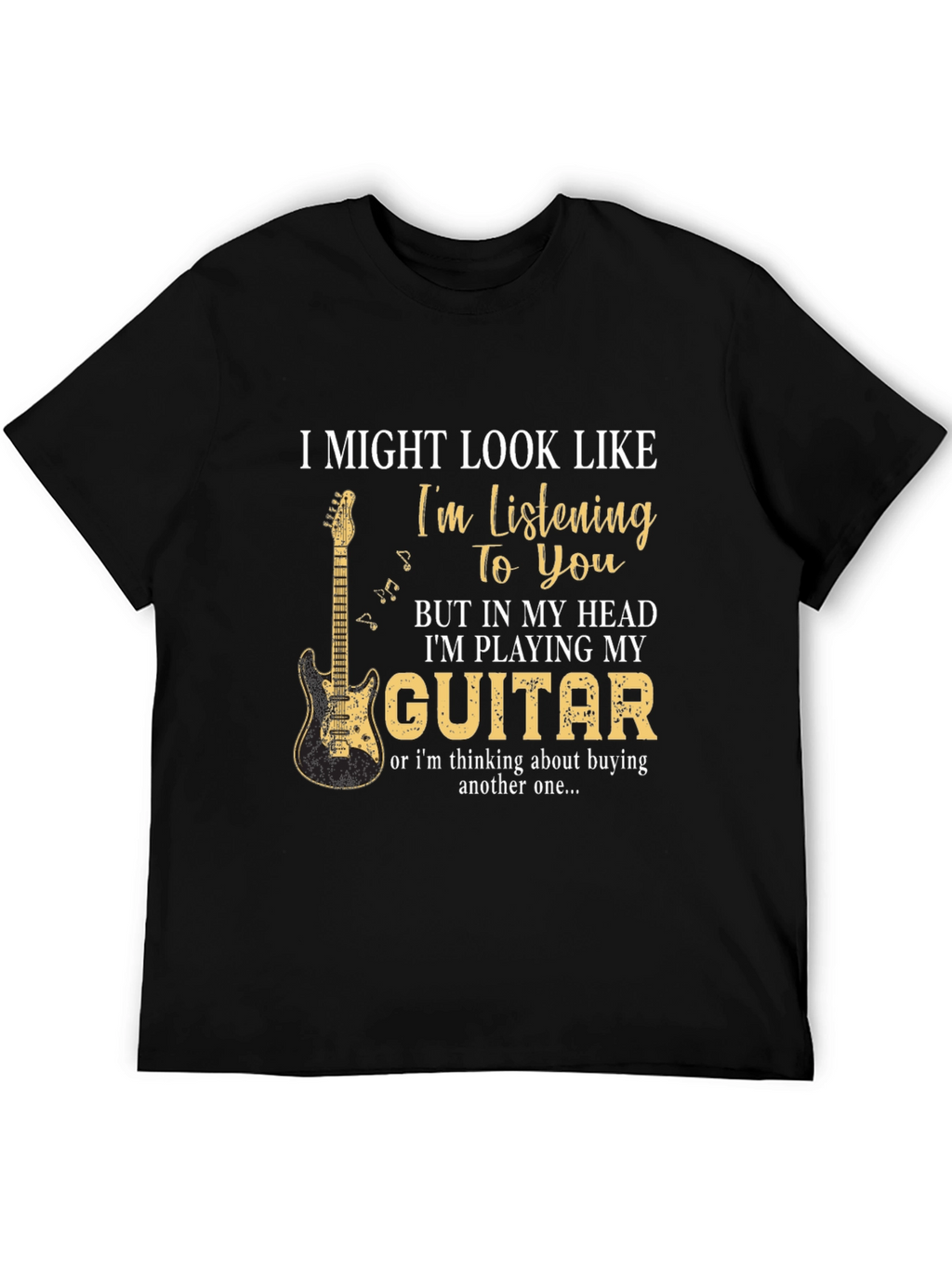 Im Playing My Guitar T-Shirt
