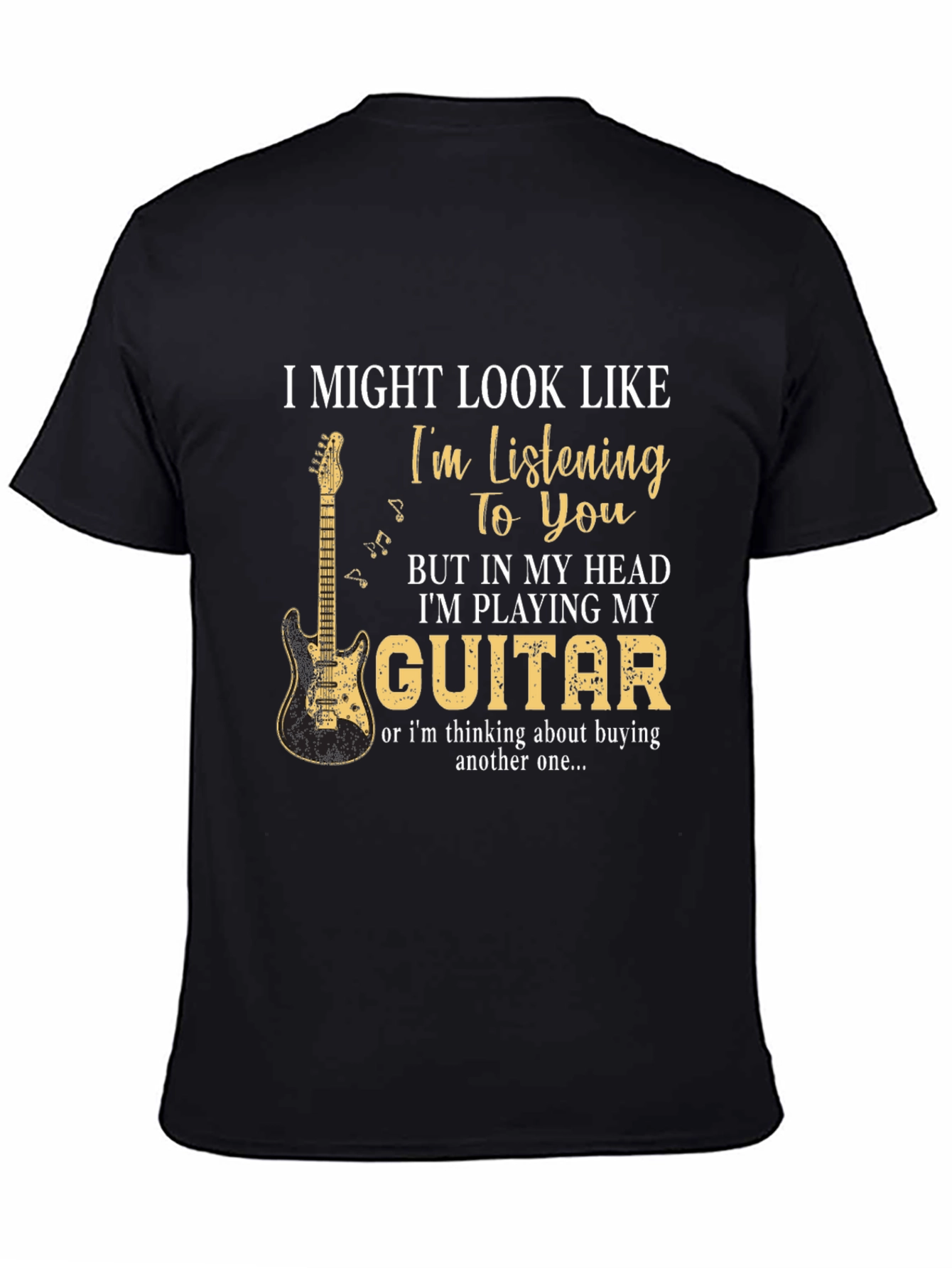 Im Playing My Guitar T-Shirt