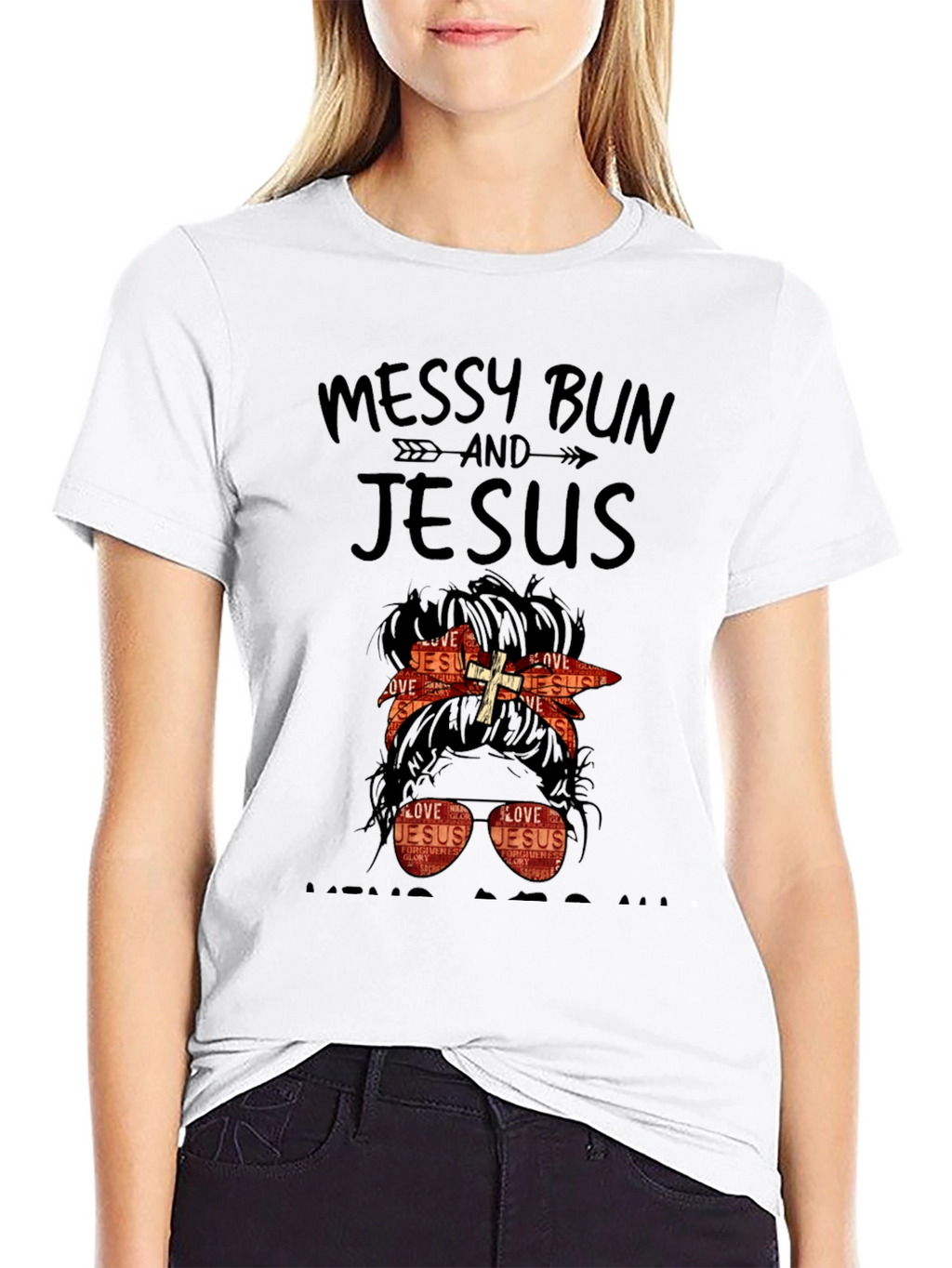 Messy Bun and Jesus Graphic T-Shirt