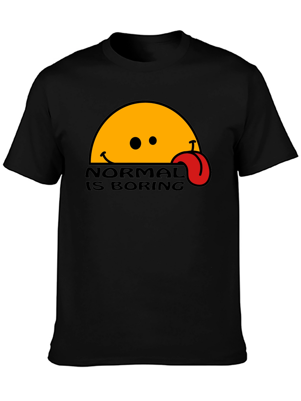 Normal Is Boring T-Shirt