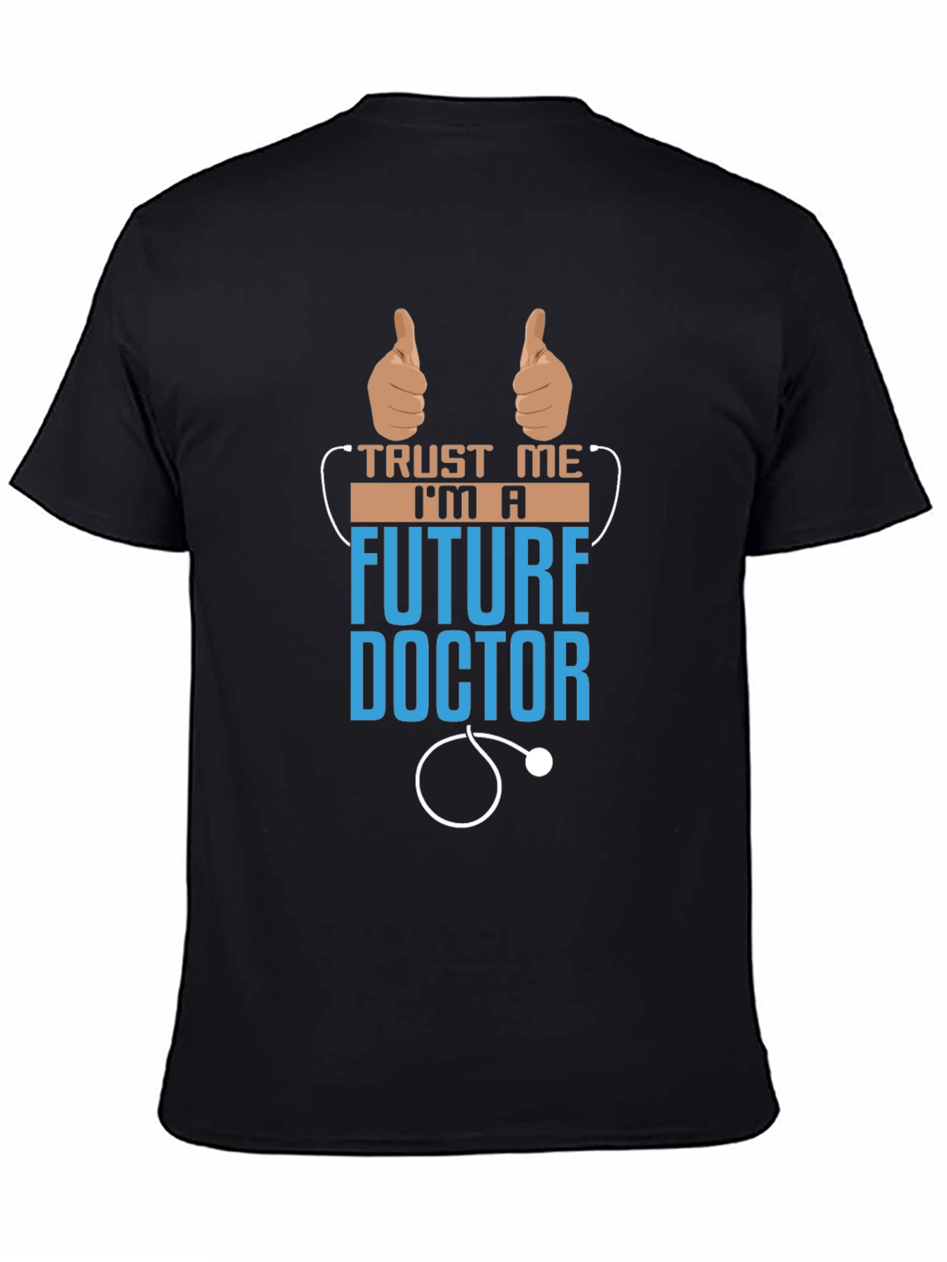 Future Doctor T-Shirt - Trust Me Im A Future Doctor Tee