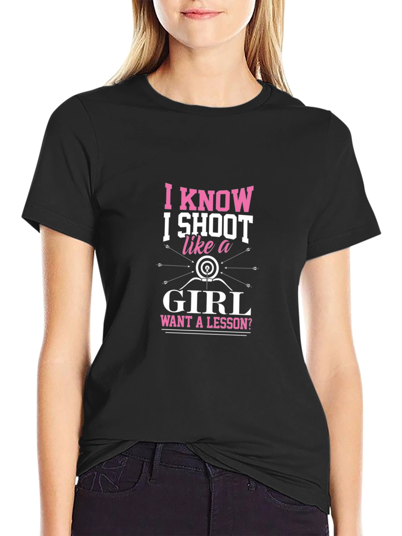 I Know I Shoot Like a Girl T-Shirt - Archery Tee