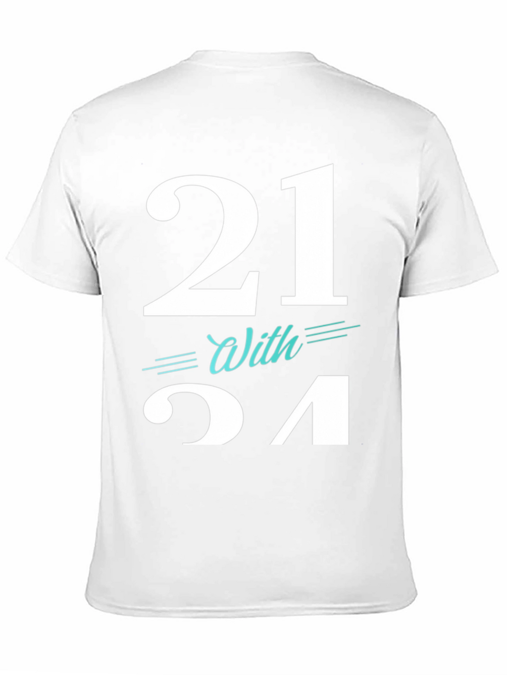 21 With Style T-Shirt
