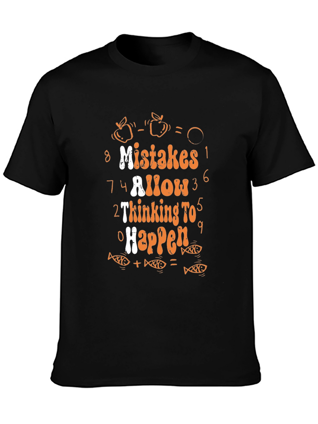 Mistakes Allow Thinking to Happen Graphic Tee