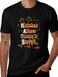 Mistakes Allow Thinking to Happen Graphic Tee