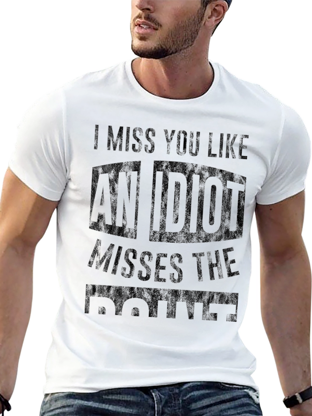 Funny I Miss You Like an Idiot Graphic T-Shirt
