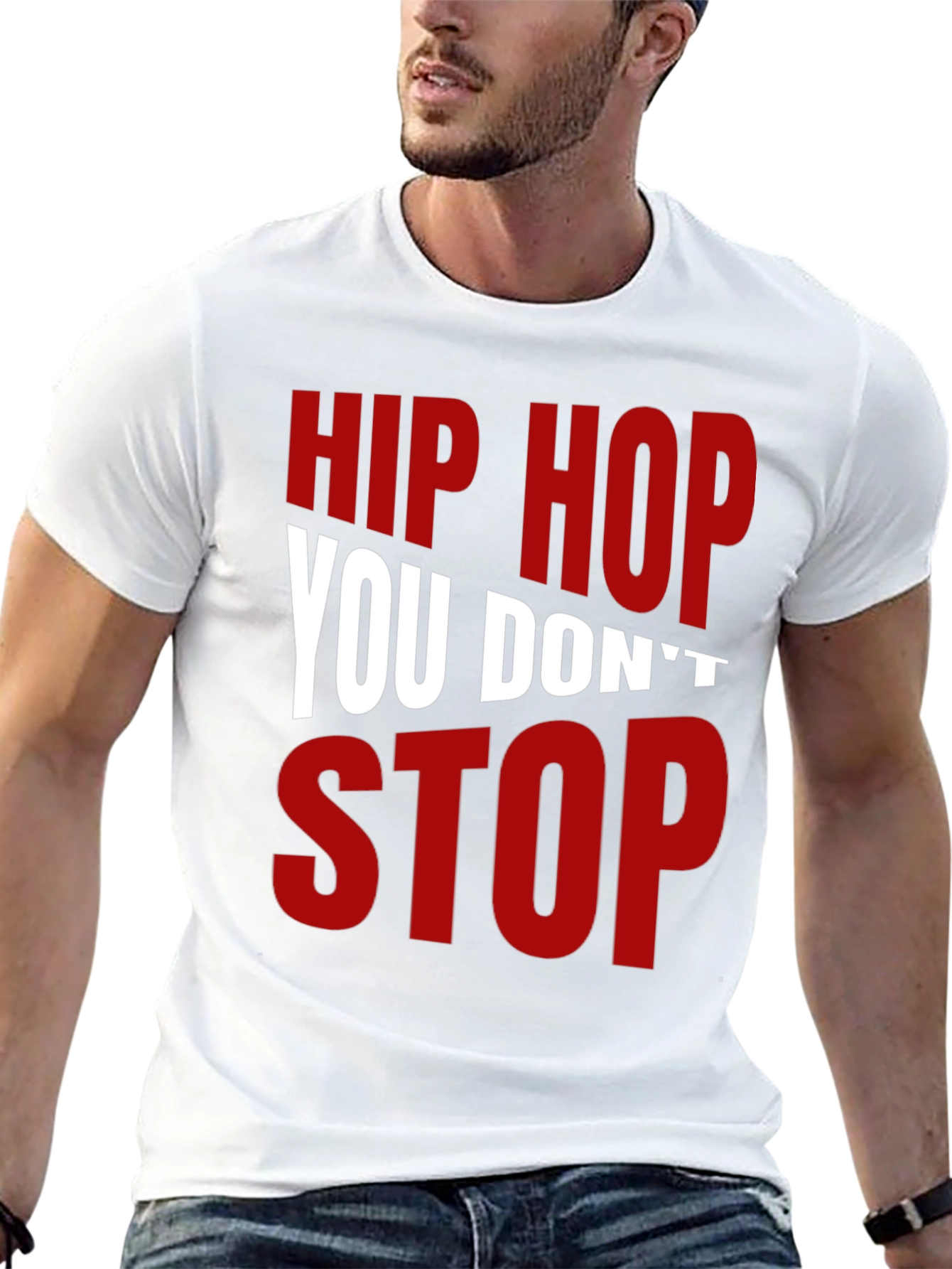 Hip Hop You Dont Stop Graphic T-Shirt
