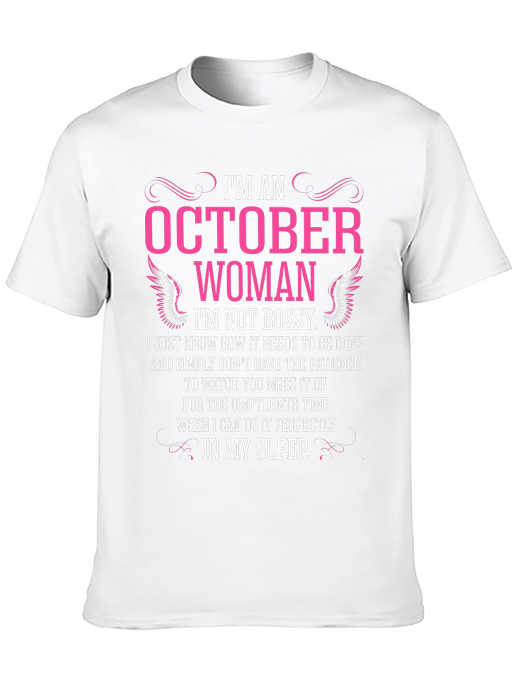 October Woman Graphic T-Shirt - Funny Birthday Gift