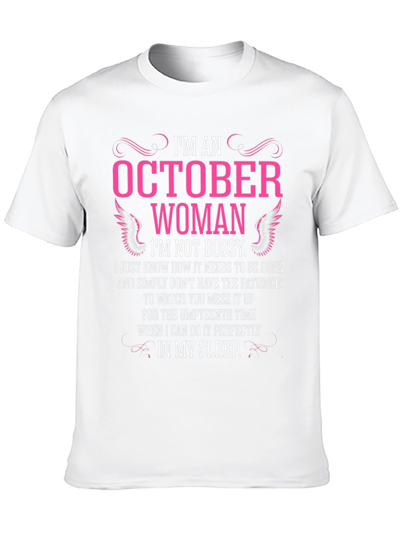 October Woman Graphic T-Shirt - Funny Birthday Gift