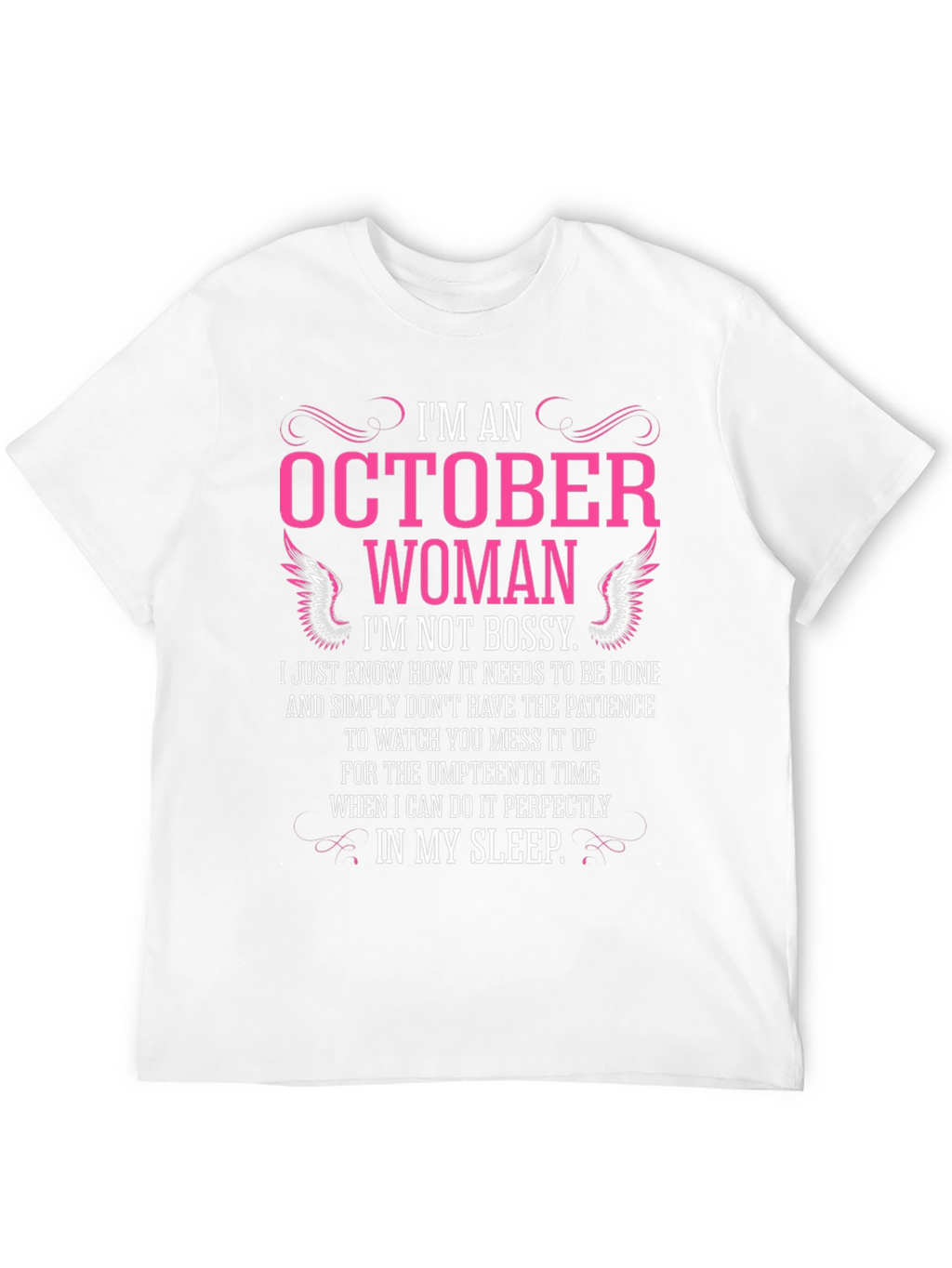 October Woman Graphic T-Shirt - Funny Birthday Gift