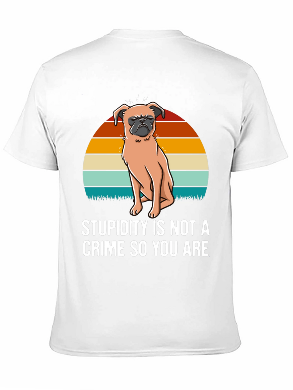 Stupidity Crime Dog Graphic T-Shirt
