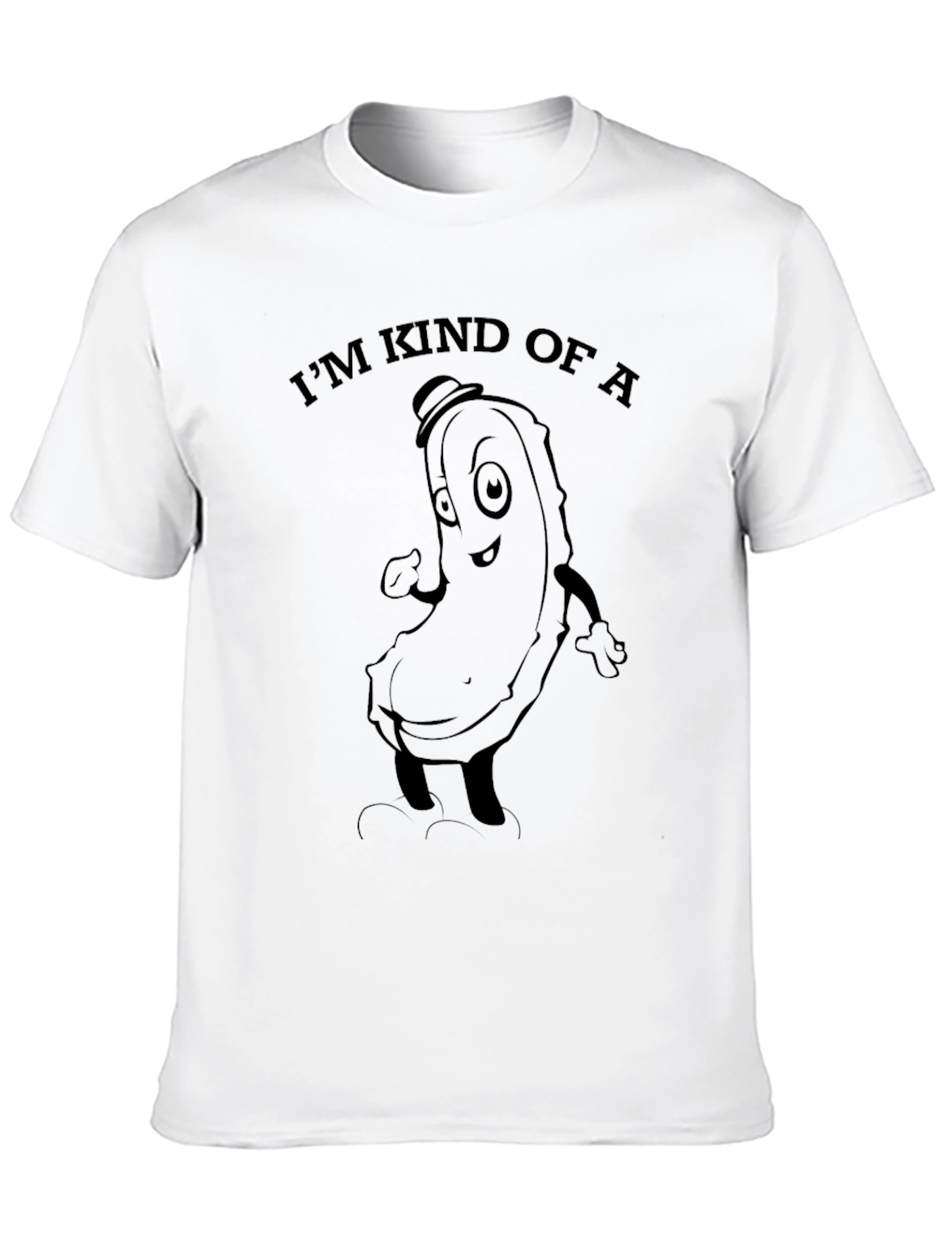 Im Kind of a Big Dill T-Shirt