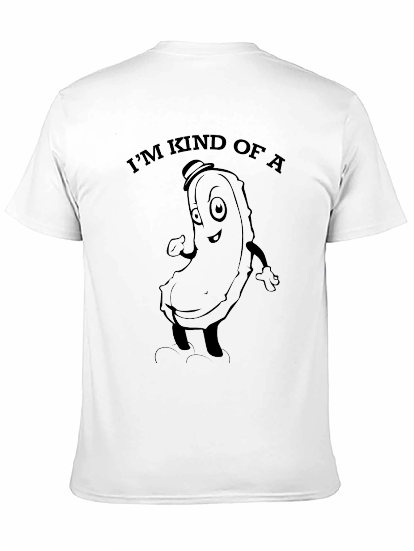 Im Kind of a Big Dill T-Shirt