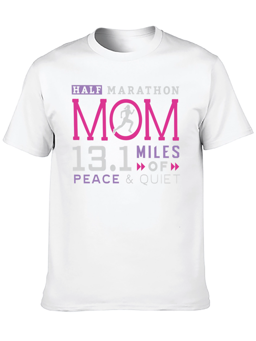 Half Marathon Mom 13.1 Miles T-Shirt
