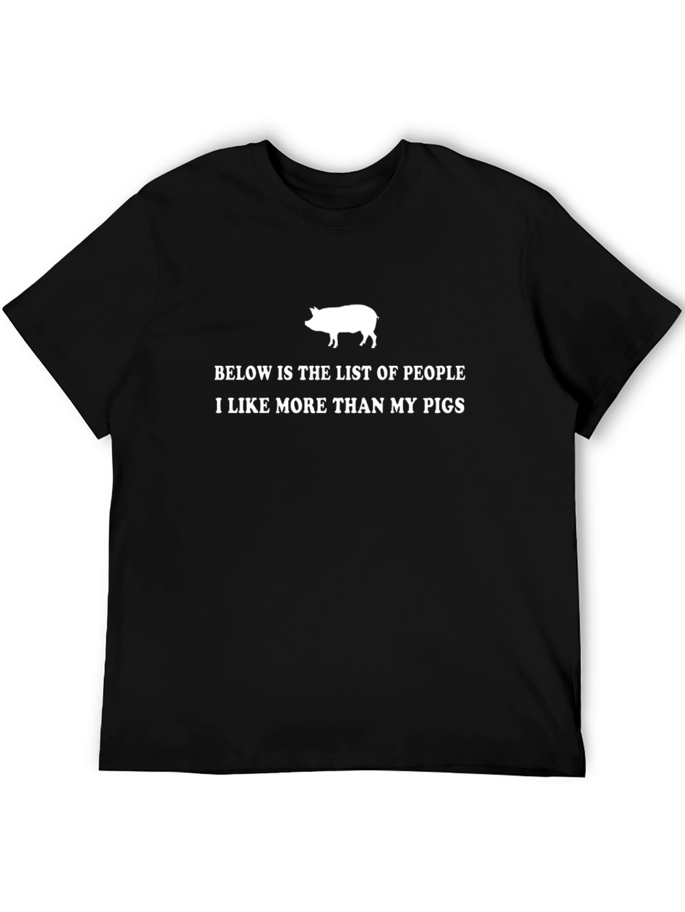 Funny Pig Lover T-Shirt - Below is the List