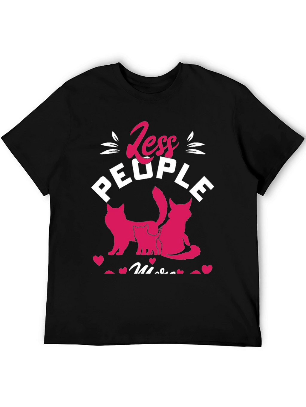 Less People More Cats Graphic Tee