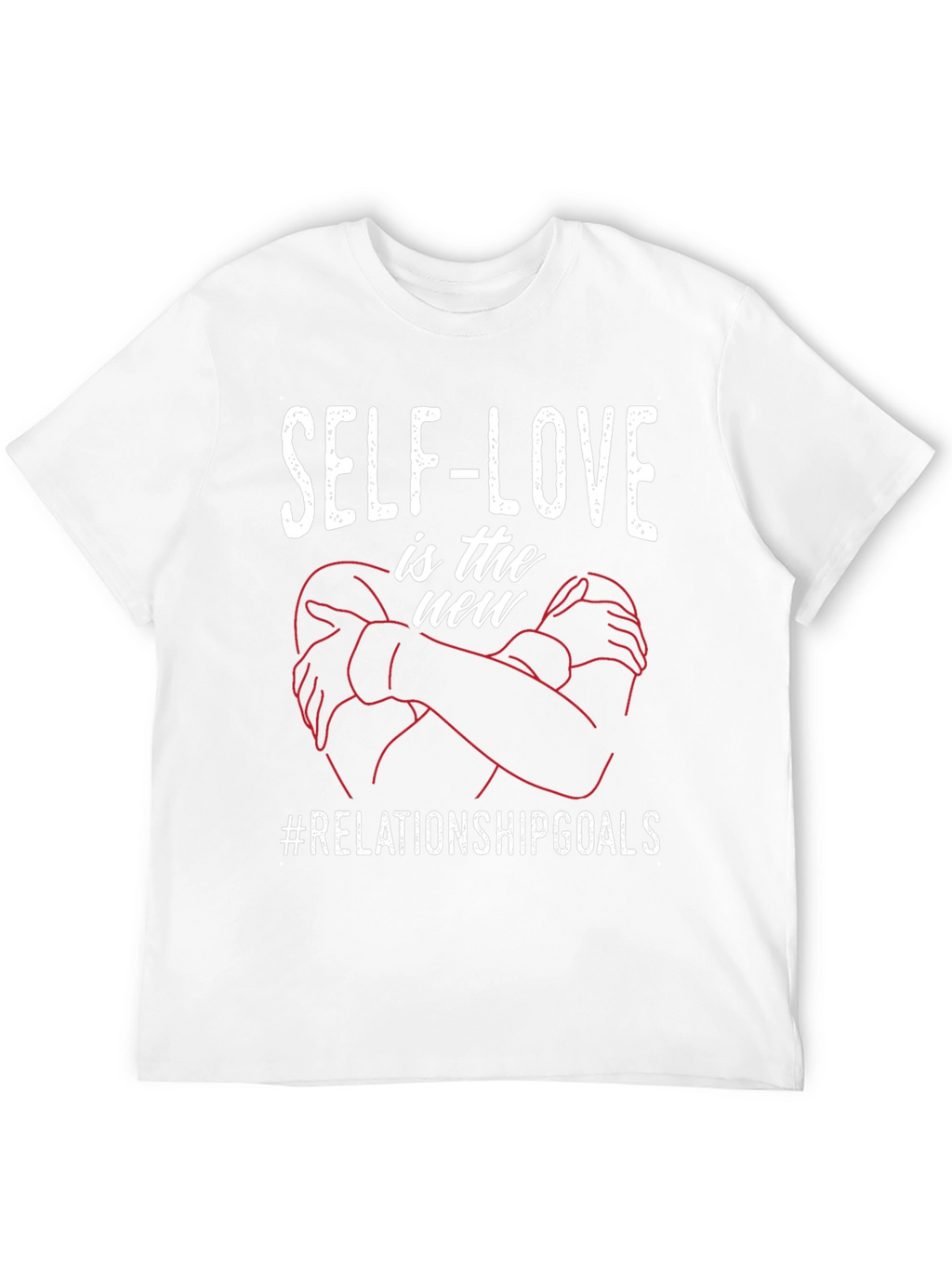 Self-Love is the New Relationship Goals T-Shirt