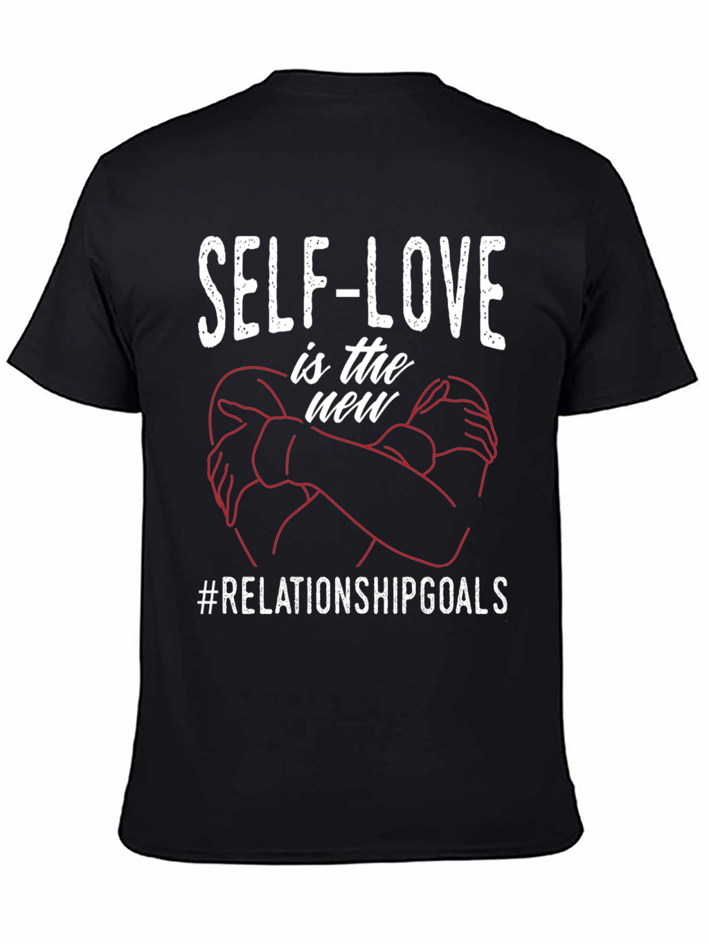 Self-Love is the New Relationship Goals T-Shirt