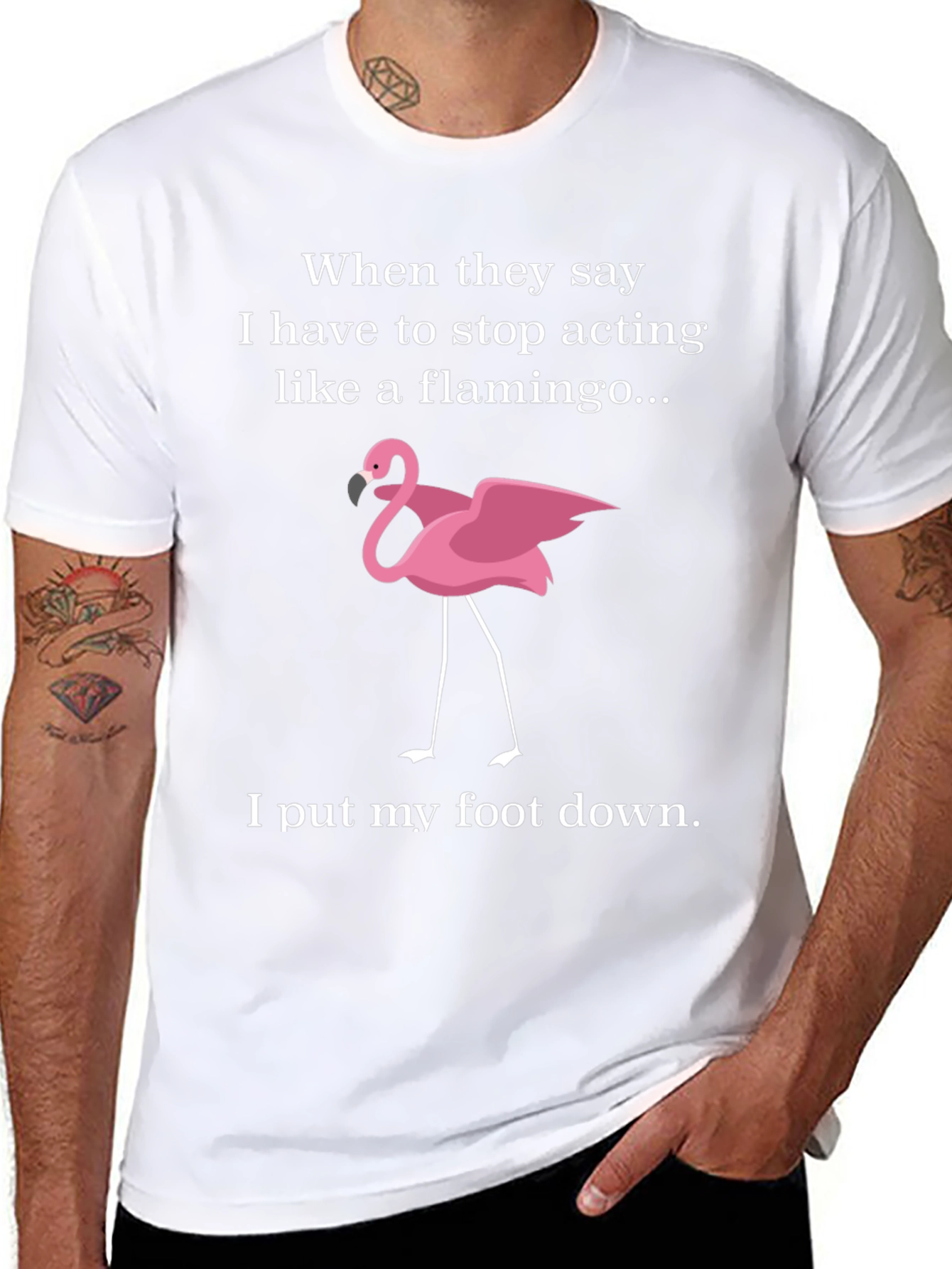 Funny Flamingo T-Shirt: I Put My Foot Down