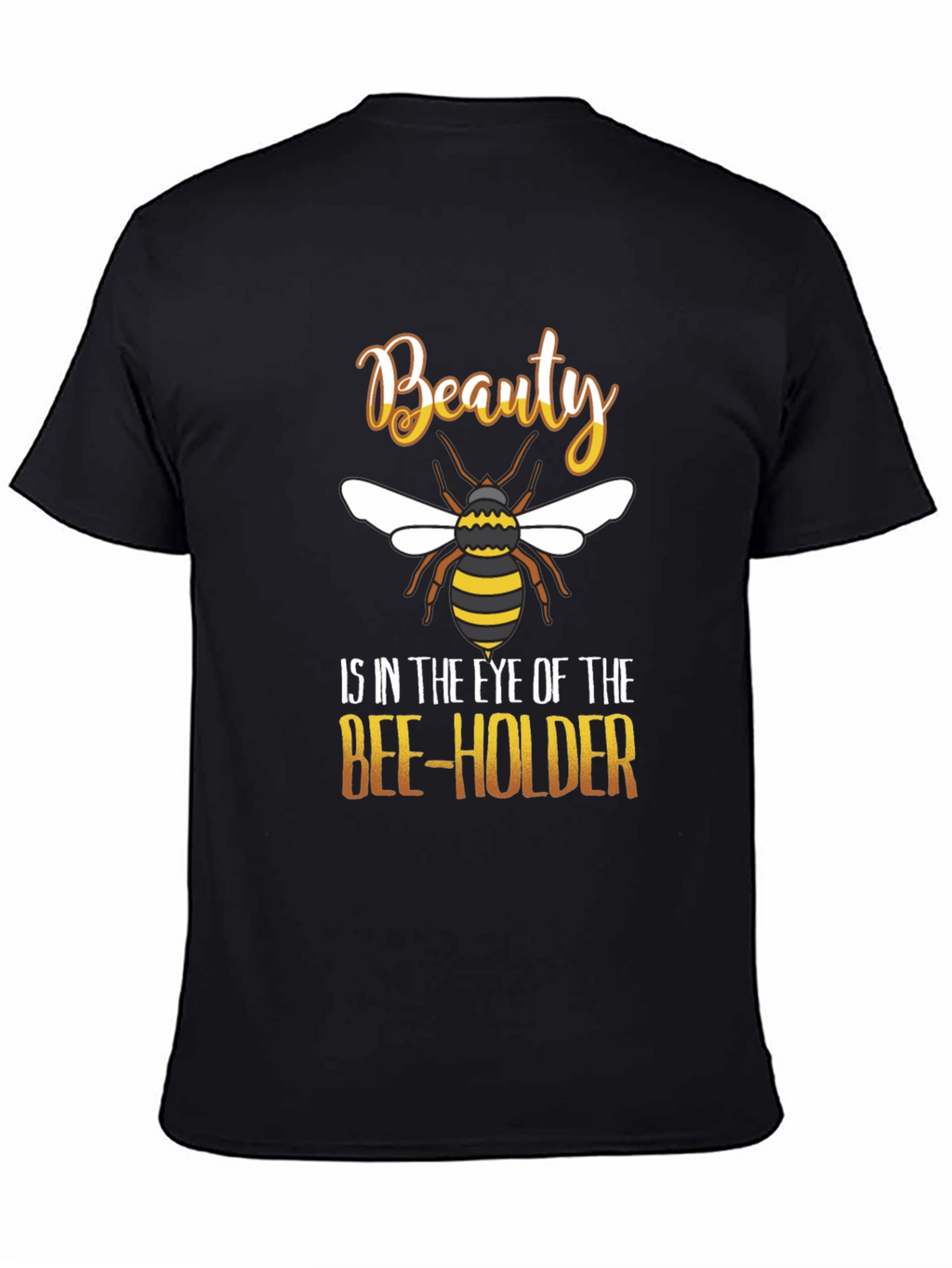 Beauty Bee-Holder Graphic T-Shirt