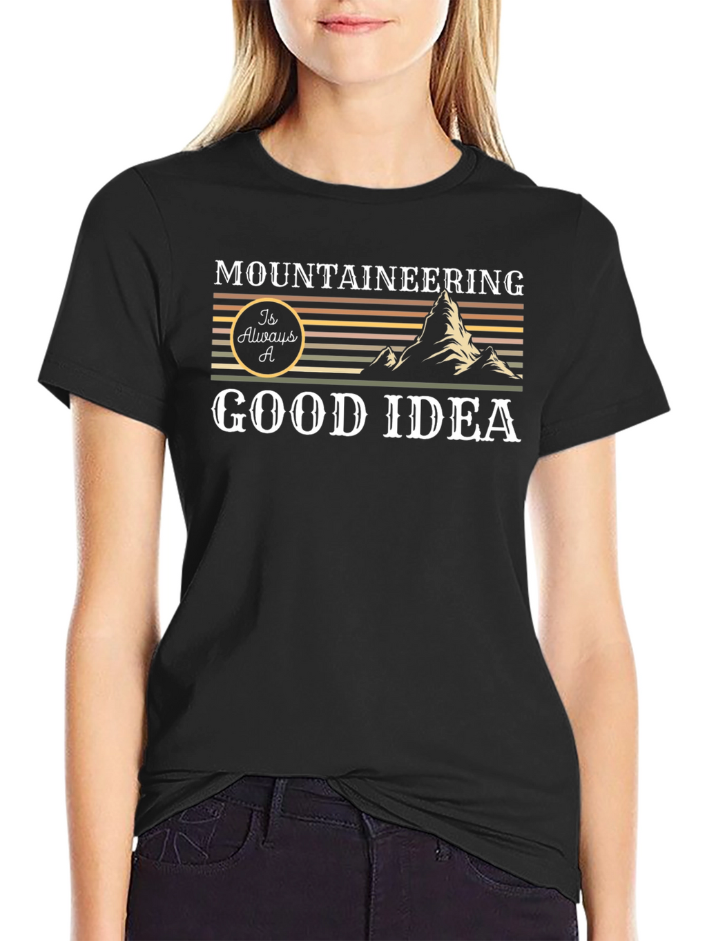 Mountaineering is Always a Good Idea Graphic Tee