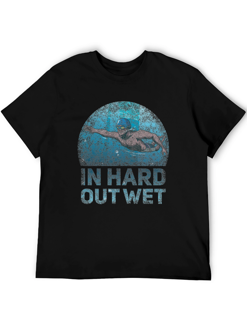 Swimmer In Hard Out Wet Graphic T-Shirt