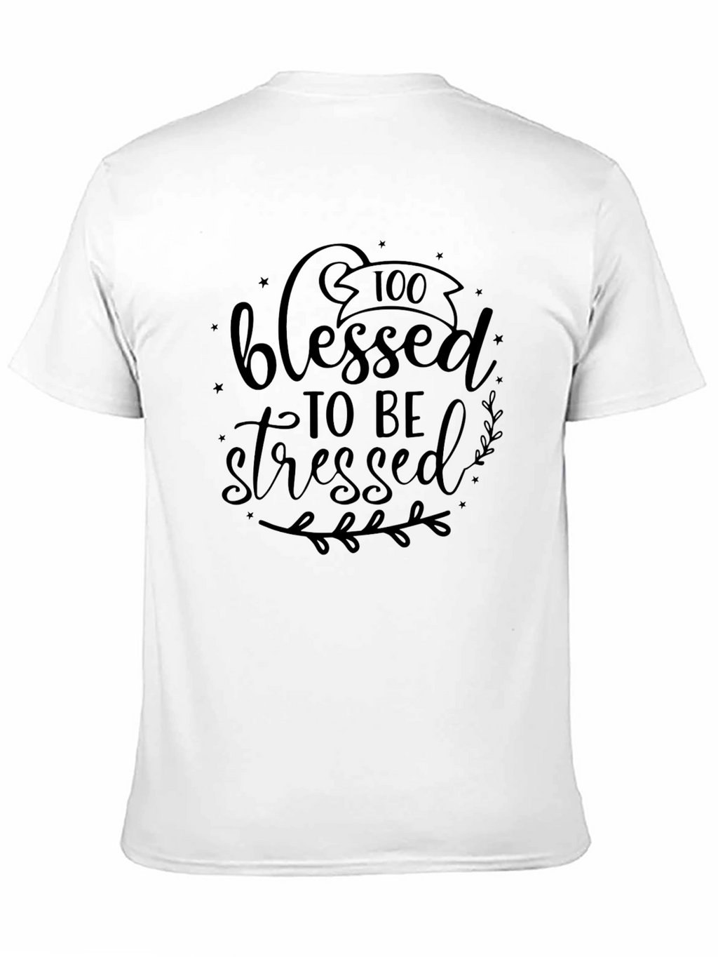 Blessed To Be Stressed Black T-Shirt