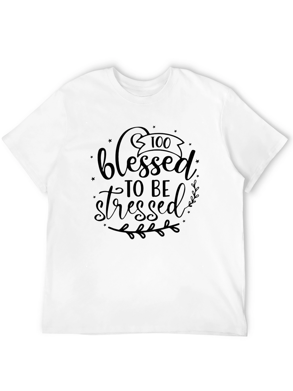 Blessed To Be Stressed Black T-Shirt