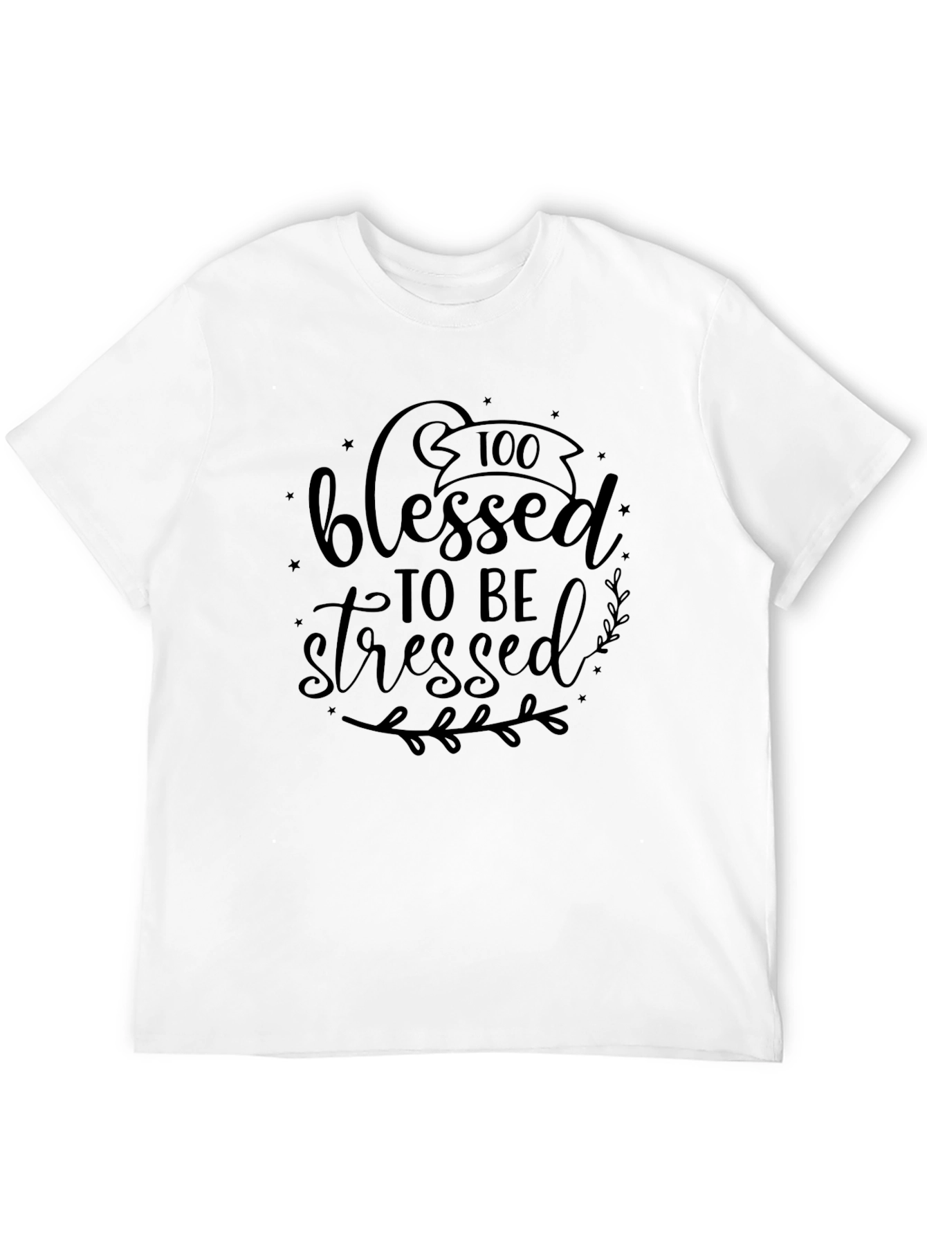 Blessed To Be Stressed Black T-Shirt