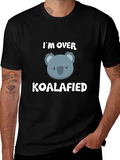 Im Over Koalafied T-Shirt Funny Koala Tee
