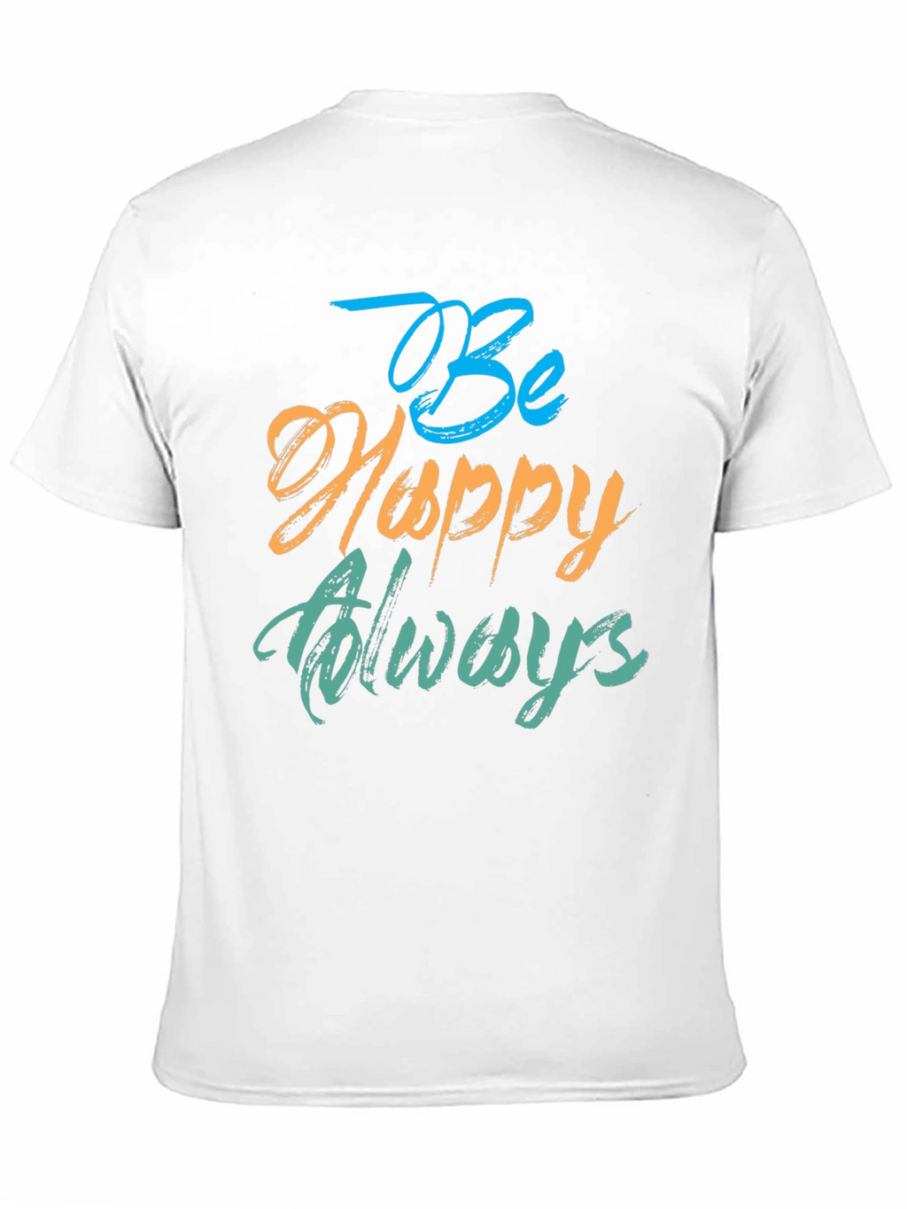 Be Happy Always Black T-Shirt