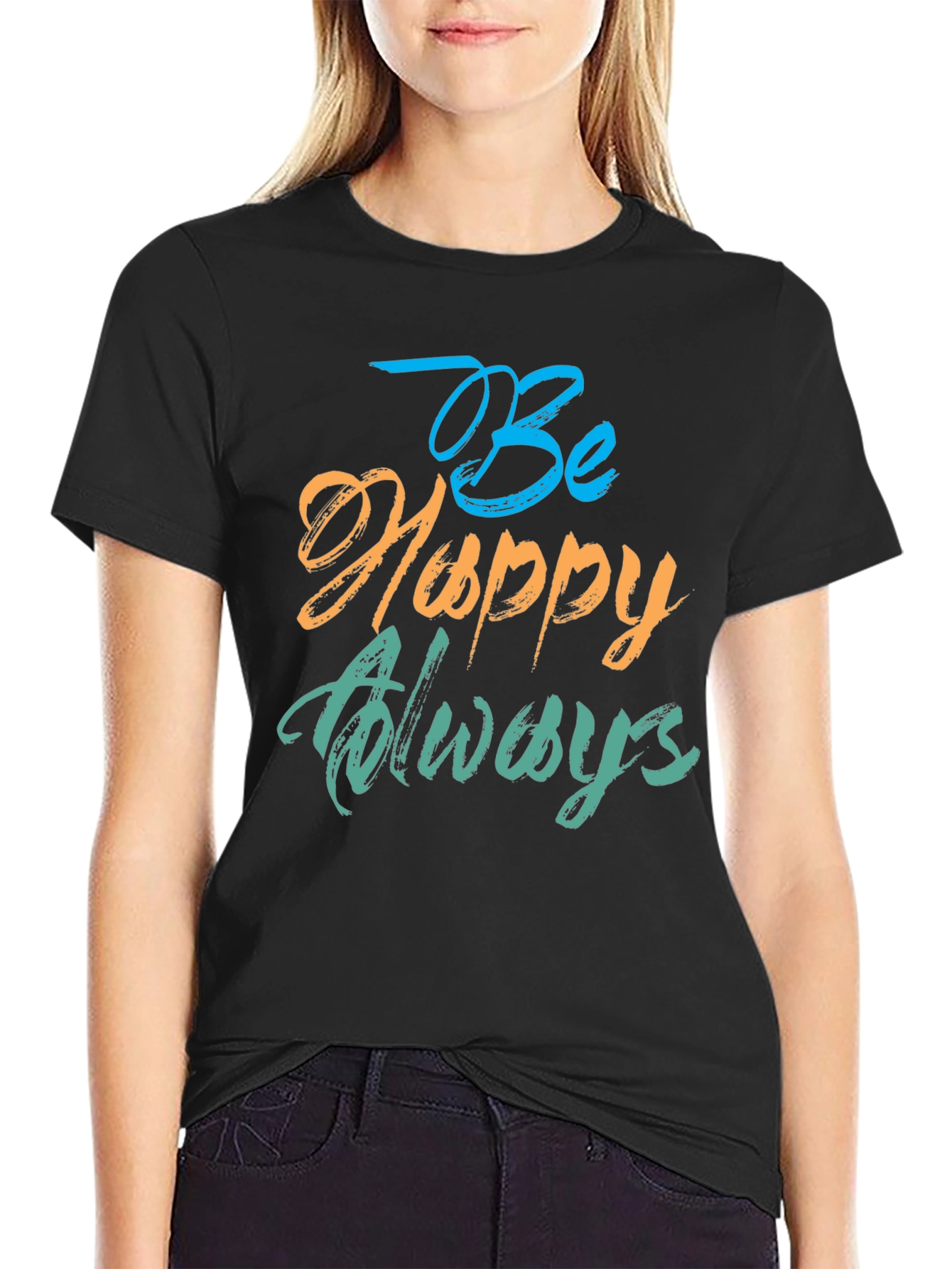 Be Happy Always Black T-Shirt