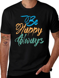 Be Happy Always Black T-Shirt