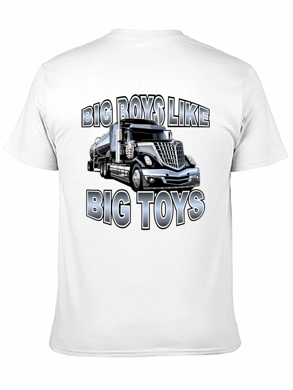 Big Boys Like Big Toys Trucker T-Shirt
