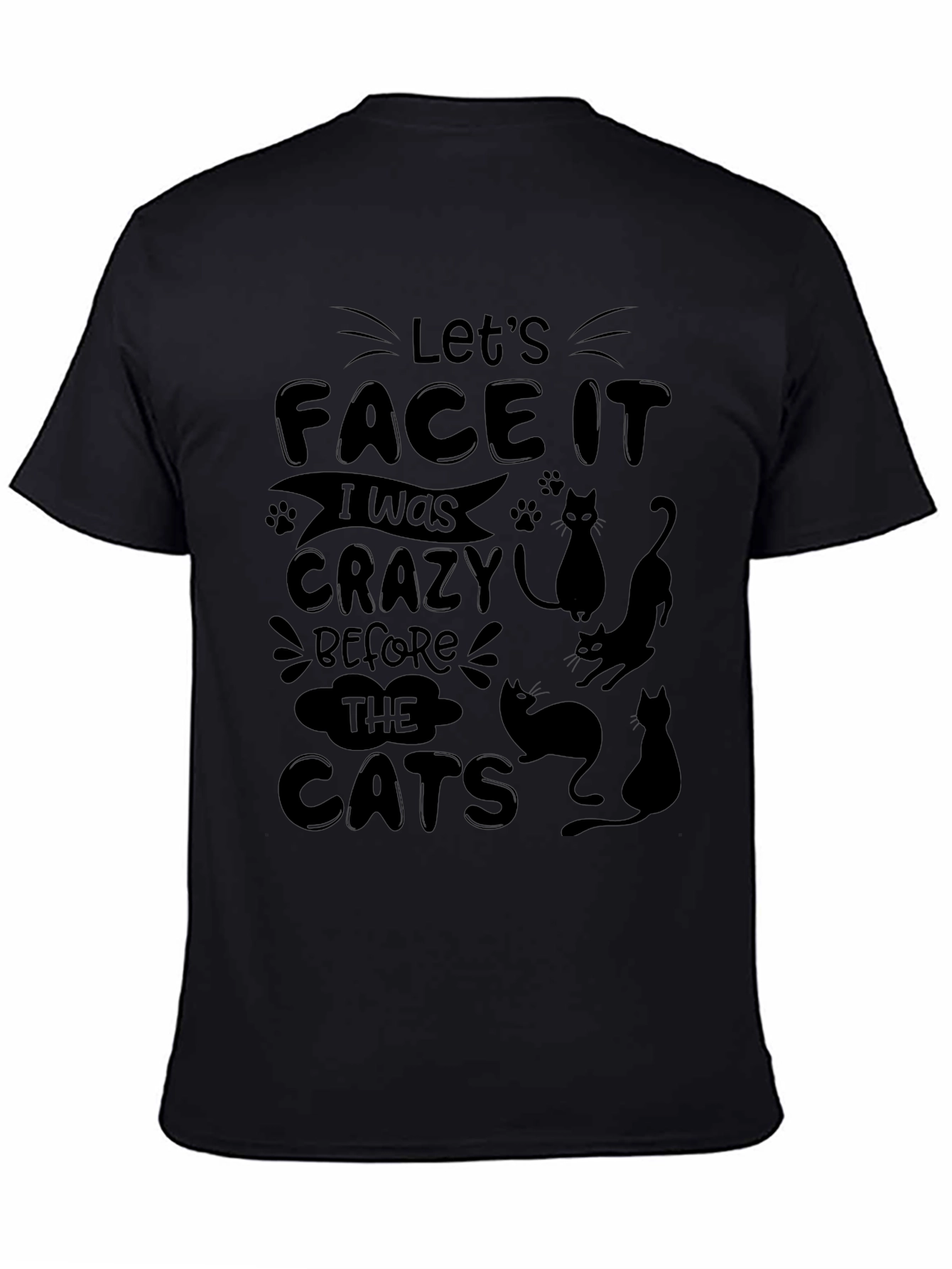 Crazy Before Cats Black T-Shirt - Cat Lover Tee