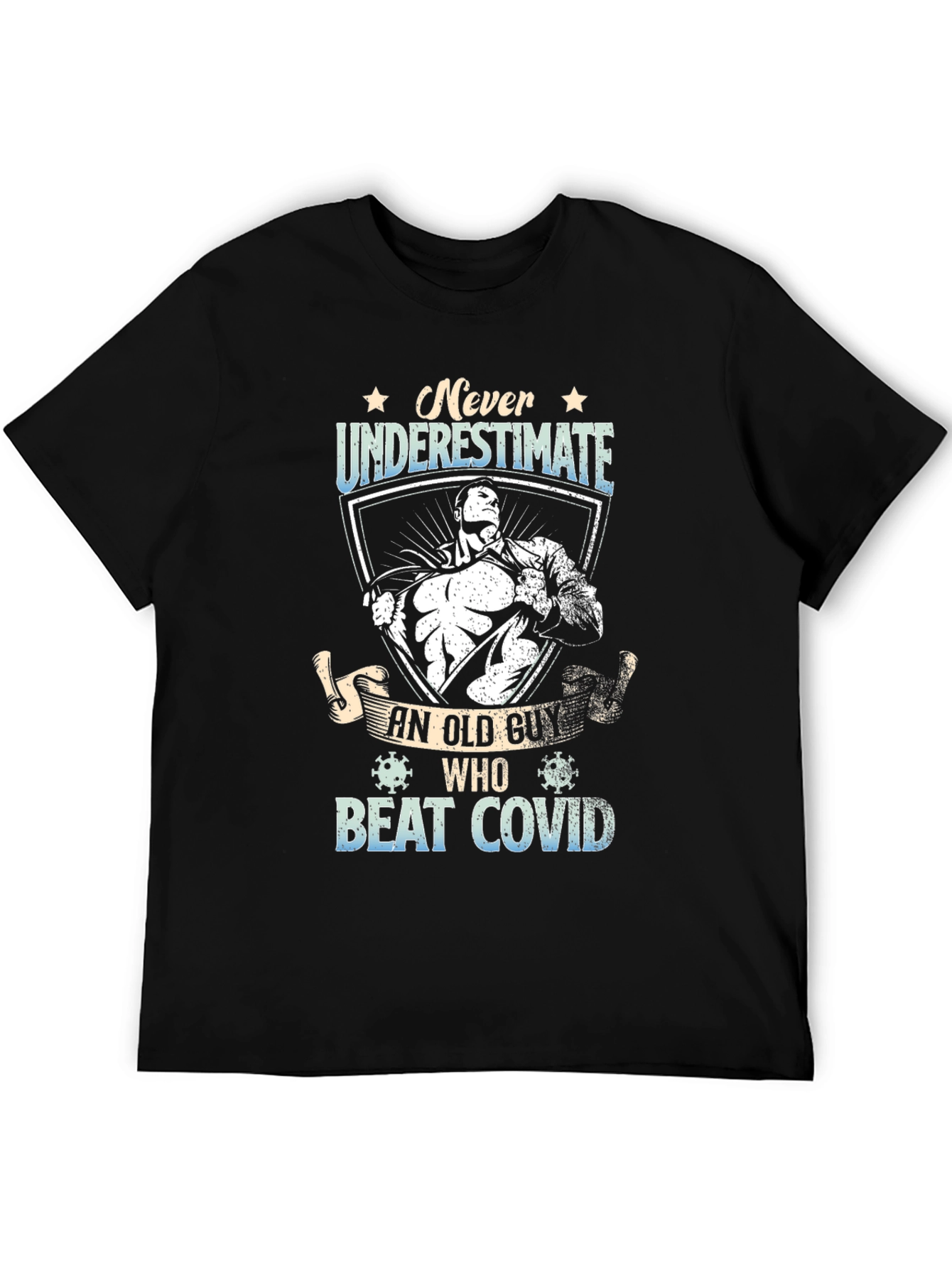 Never Underestimate Old Guy Beat Covid T-Shirt