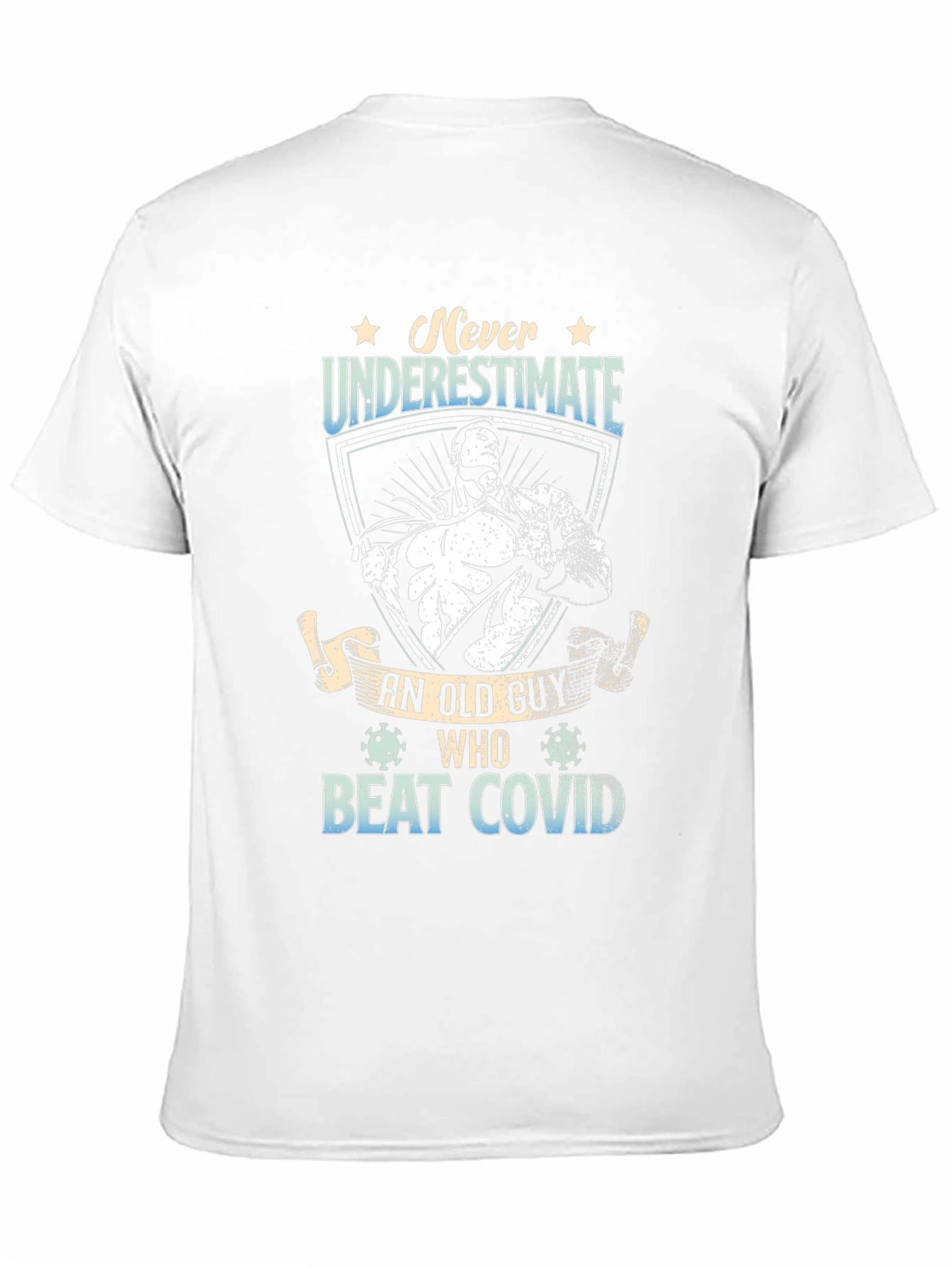 Never Underestimate Old Guy Beat Covid T-Shirt