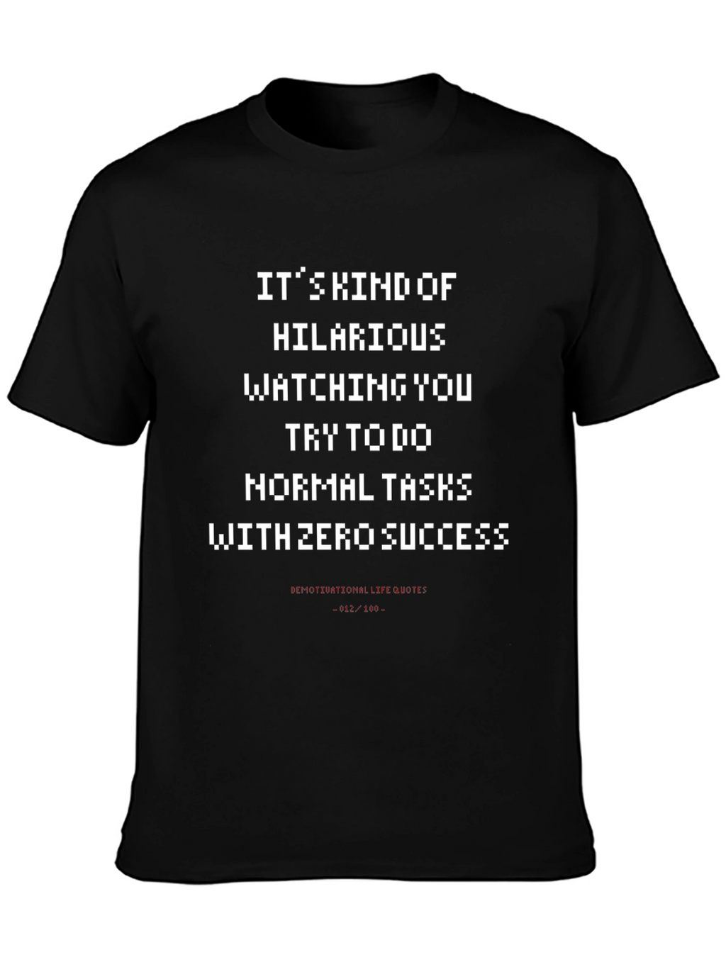 Hilarious Pixelated Quote Graphic Tee