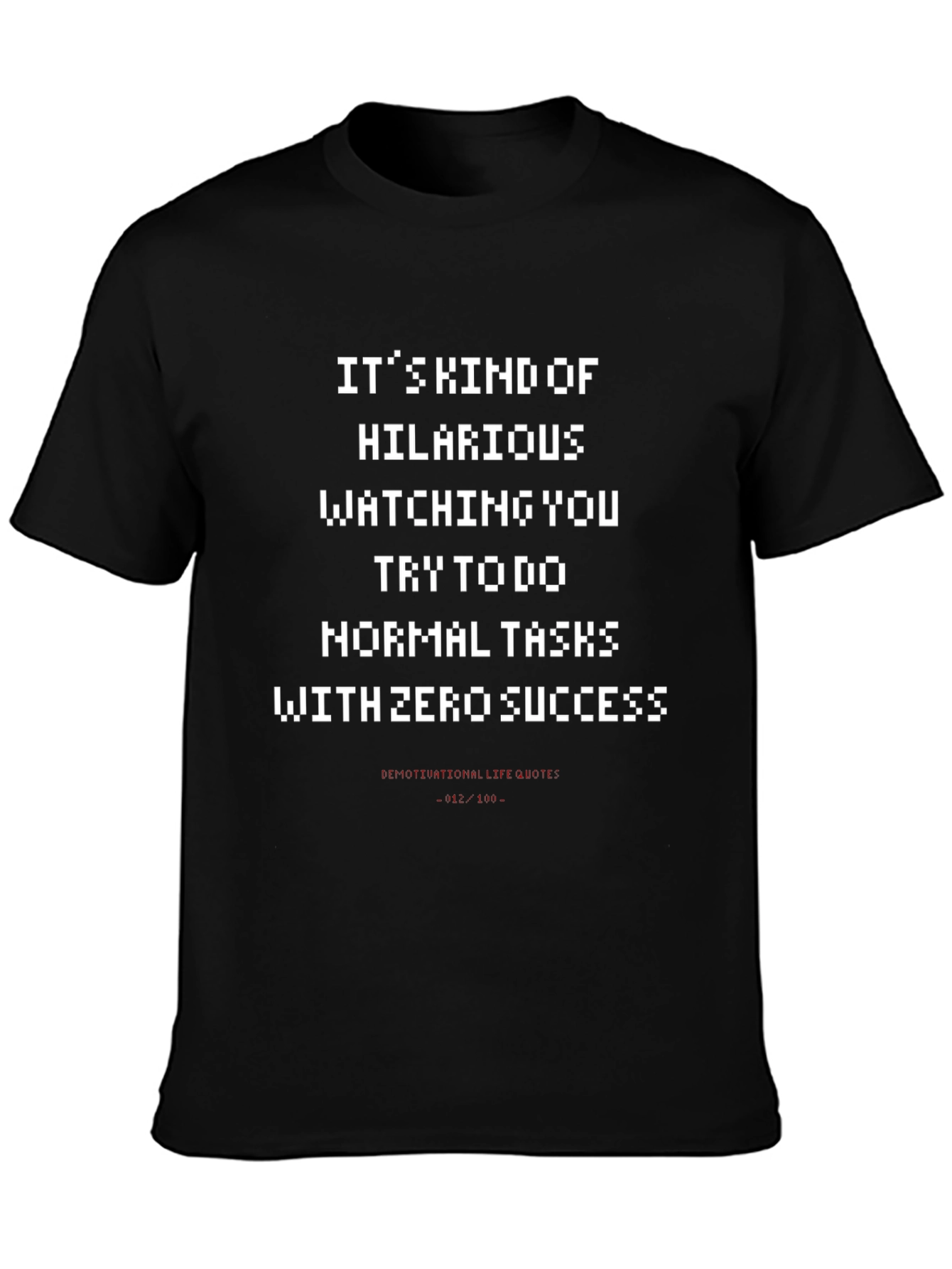 Hilarious Pixelated Quote Graphic Tee
