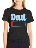 Dad Low Battery Graphic T-Shirt Funny Fathers Day Tee