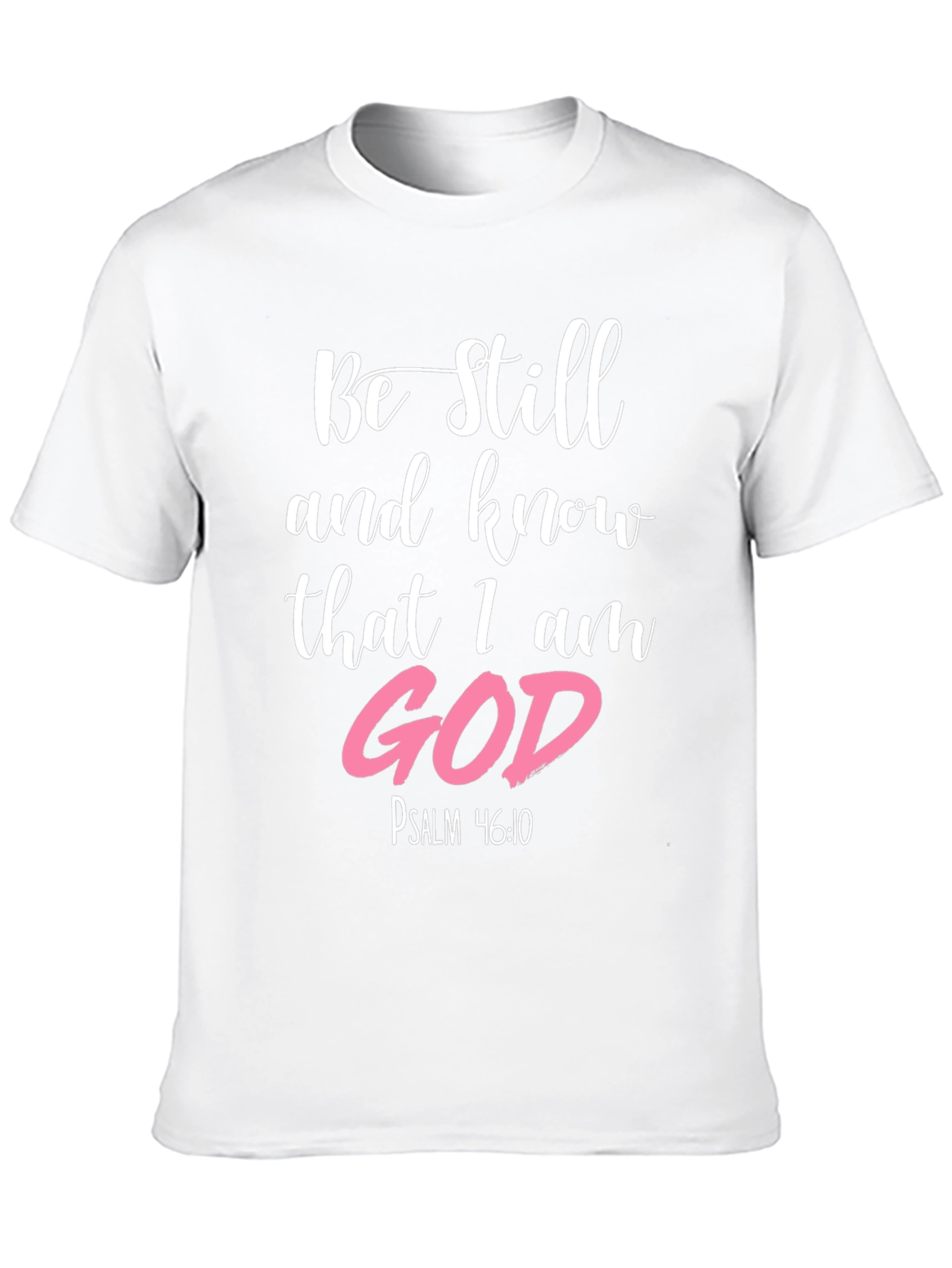 Be Still & Know I am God Black T-Shirt